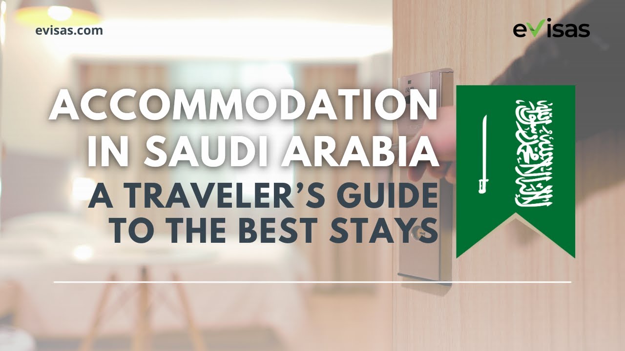 Alojamiento en Arabia Saudí - Guía del viajero sobre las mejores estancias